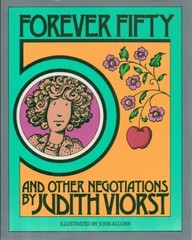 Forever Fifty: And Other Negotiations – Hardcover By Judith Viorst – VERY GOOD