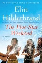 The Five-Star Weekend – Paperback By Hilderbrand, Elin – GOOD