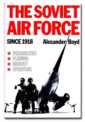 The Soviet Air Force Since 1918 by Boyd HB 1977 AVN