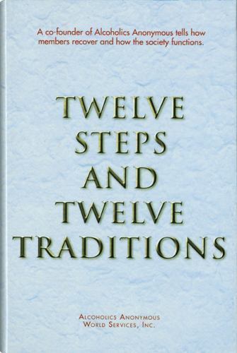 Twelve Steps and Twelve Traditions Hardcover
