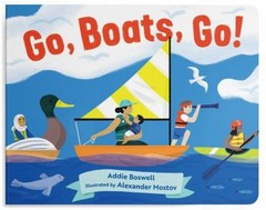 Go, Boats, Go! a Boat Book for Toddlers 1-3 : Stocking Stuffers f