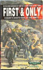 First & Only: A Guant’s Ghost Novel, First US Edition, 2000 Games Workshop