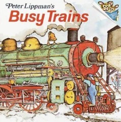 Busy Trains; Pictureback; R – Peter Lippman, 0394837487, paperback
