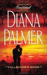 Callaghan’s Bride – Mass Market Paperback By Diana Palmer – VERY GOOD