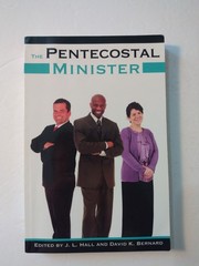 The Pentecostal Minister by J. L. Hall and David K. Bernard 2014