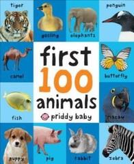 First 100 Animals – Board book By Priddy, Roger – VERY GOOD