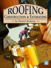 Roofing Construction and Estimating by Atcheson, Daniel Benn