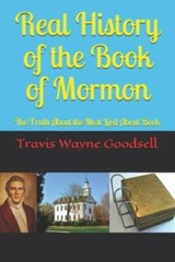 Real History of th of Mormon: The Truth About the Most Lied About Book by Goo…