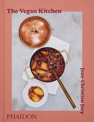 The Vegan Kitchen by Jean-Christian Jury: New