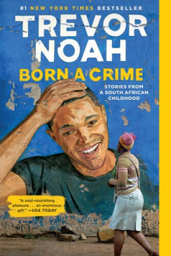 Born a Crime: Stories from a South African Childhood – Paperback – GOOD