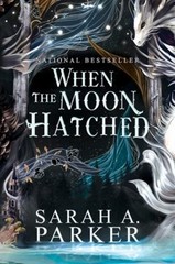 When the Moon Hatched : A Novel Paperback Sarah A. Parker