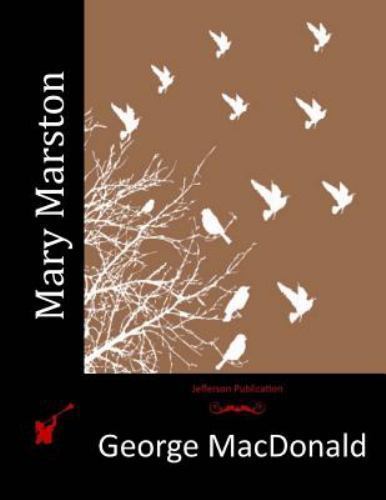 Mary Marston, Paperback by MacDonald, George, Like New Used, Free shipping in…