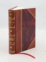 Old Plantation Days 1921 By Archibald Rutledge [Leather Bound]