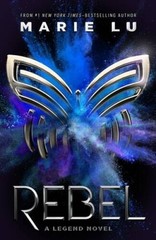 Rebel (Legend, 4) – Paperback By Lu, Marie – VERY GOOD
