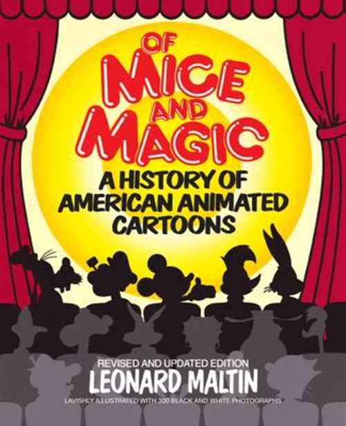 Of Mice and Magic : A History of American Animated Cartoons; Revi