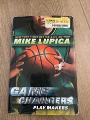 Game Changers Ser.: Play Makers by Mike Lupica (2013, Hardcover)