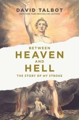 Between Heaven and Hell: The Story of My St- 1452183333, David Talbot, hardcover