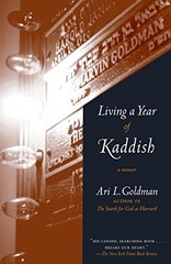 Living a Year of Kaddish: A Memoir by Goldman, Ari