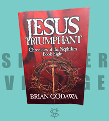 Jesus Triumphant – Chronicles of the Nephilim -Brian Godawa -Paperback Enoch