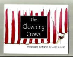 SIGNED LUCIA STEWART The Clowning Crows (2017, PB) 22 Pages: 7″ x 9″: Children