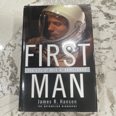 James R. Hansen- First Man: The Life of Neil A. Armstrong Signed Inscribed HC/DJ