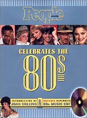 People Celebrates the 80’s Hardcover People Magazine Editors