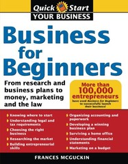 Business for Beginners: From Research and Business Plans to Money, Marketing…