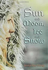 Sun and Moon, Ice and Snow Hardcover Jessica Day George