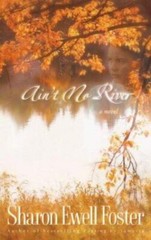 Ain’t No River by Sharon Ewell Foster (2001, Trade Paperback)
