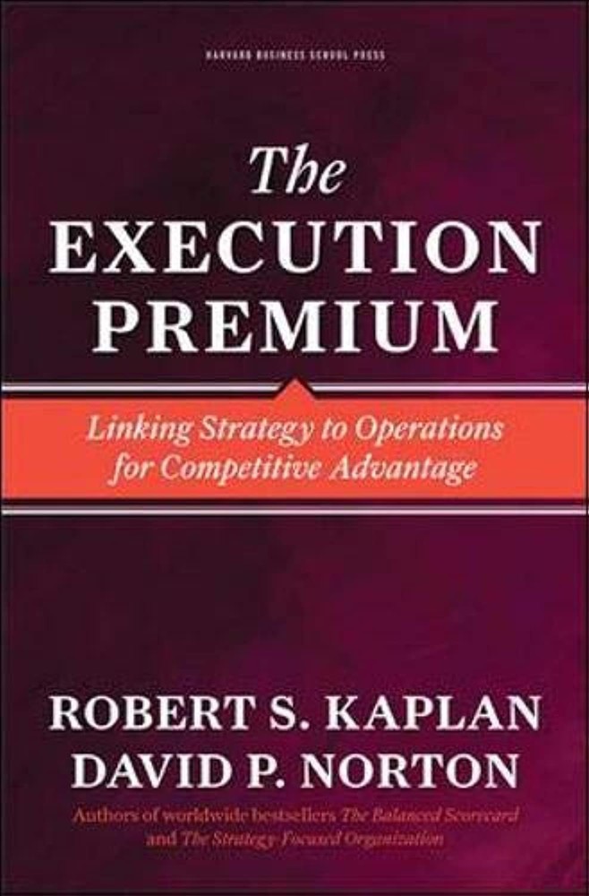 Execution Premium – hardcover Norton, David P.|Kaplan, Robert S.