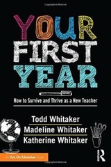 Your First Year: How to Survive and Thrive as a New Teacher – VERY GOOD