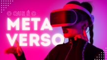 Metaverso: tudo sobre o mundo virtual