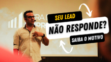 Seu Lead não responde suas mensagens ? Ele não te atende!