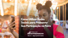 Conectando-se com o Público: A Força das Redes Sociais em Eventos Empresariais