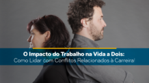 Equilibrando a vida profissional e pessoal para um relacionamento saudável