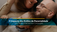 Como as diferenças na criação dos filhos podem afetar a satisfação no casamento