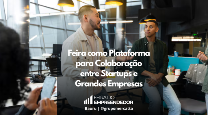 Sinergia e Crescimento: Explorando as Oportunidades de Parcerias na Feira do Empreendedor 2024