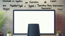 Desvende os Segredos dos Cases de Sucesso em Marketing Digital e Transforme Resultados Empresariais Hoje!