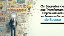 Os Segredos de Marketing que Transformaram Empresas em Fenômenos de Sucesso