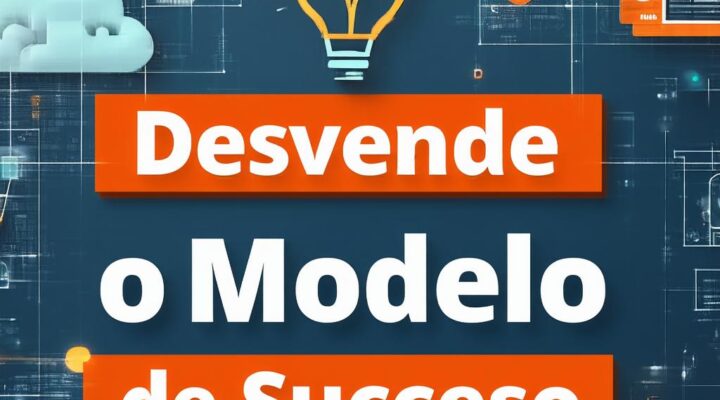 “Desvende o Modelo de Sucesso: Como Estratégias Avançadas de Marketing Digital Estão Revolucionando Empresas de Todos os Tamanhos”