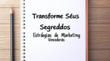 Transforme Seus Resultados com Estratégias de Sucesso em Marketing Digital: Descubra os Segredos das Marcas Vencedoras