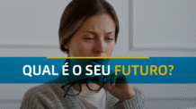 Qual é o seu futuro?