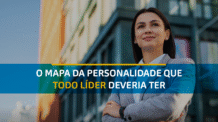 O mapa da personalidade que todo líder deveria ter